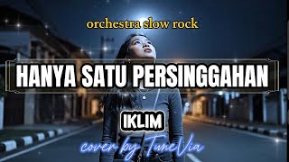 Download lagu Iklim – Hanya Satu Persinggahan | Cover Versi Slow Rock Nostalgia (Tribute)by TuneVia mp3 Download lagu Iklim – Hanya Satu Persinggahan | Cover Versi Slow Rock Nostalgia (Tribute)by TuneVia mp3