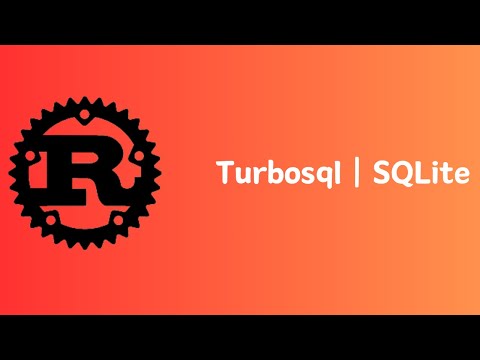 Rust Turbosql Sqlite Tutorial