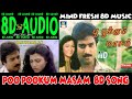 Poo Pookum Masam 8d Song II Varusham 16 II Poo Pookkum Maasam 8d Audio