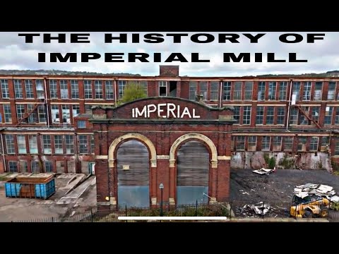 THE HISTORY OF IMPERIAL MILL IN BLACKBURN #blackburn #history #lancashire 