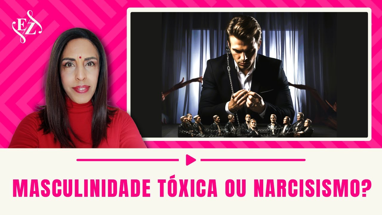 Masculinidade Tóxica vs. Narcisismo – Entenda as Diferenças! Dra Beth Esclarece