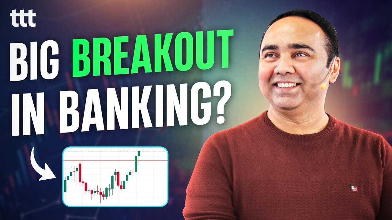 Big Breakout In Banking? I Tuesday Technical Talk I Vishal B Malkan