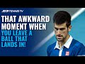 28 Times Tennis Players Awkwardly Left A Ball That Landed In! ?