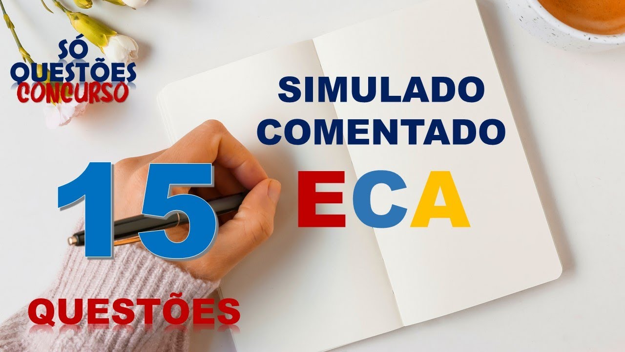 15 QUESTÕES DO ECA - COMENTADAS
