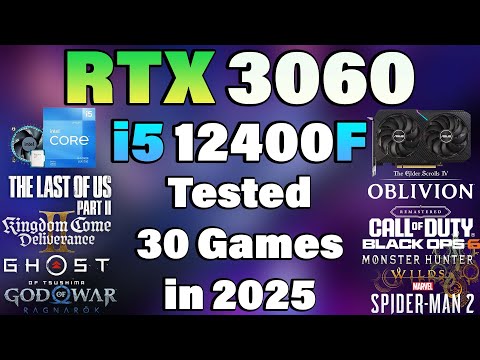 i5 12400F + RTX 3060 - Tested 30 Games in 2025