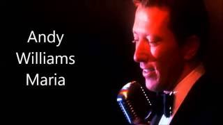Andy Williams..........Maria.