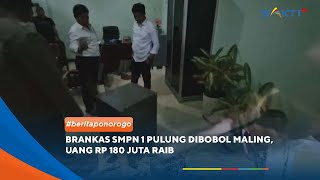 Download lagu PONOROGO - Brankas SMPN 1 Pulung Dibobol Maling, Uang Rp 180 Juta Raib mp3 Download lagu PONOROGO - Brankas SMPN 1 Pulung Dibobol Maling, Uang Rp 180 Juta Raib mp3