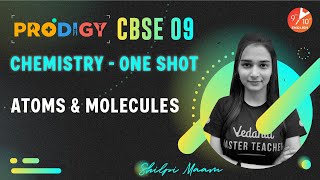 Atoms & Molecules in One Shot | CBSE Class 9 Chemistry Chapter 3 | Prodigy | Vedantu 9 & 10 English