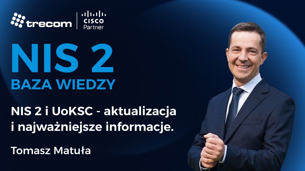 NIS 2 – podsumowanie najważniejszych informacji i aktualizacja projektu UoKSC