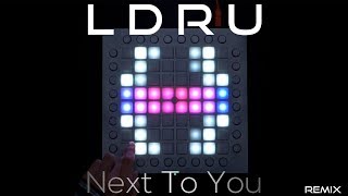 L D R U - Next To You | Launchpad Cover || Remix