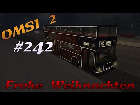 Weihnachtsspezial - Let's Play Omsi 2 - #242