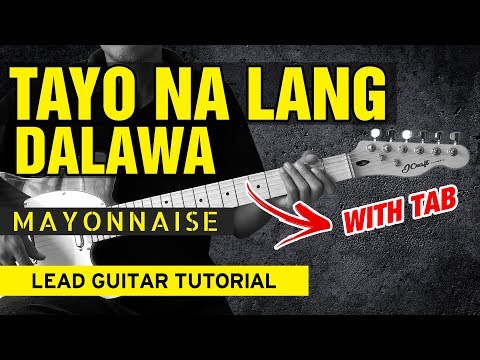 Tayo Na Lang Dalawa - Mayonnaise