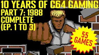10 Years of C64 Gaming Part 7: 1988 COMPLETE (episodes 1-3)