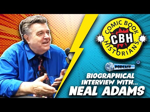 Neal Adams Biographical Interview by Alex Grand and Bill Field 2018 #ComicBookHistorians