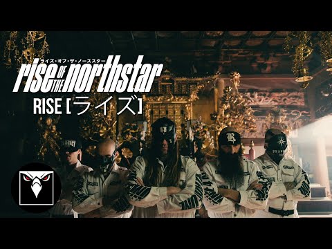 RISE OF THE NORTHSTAR - Rise [ライズ] (Official Music Video)