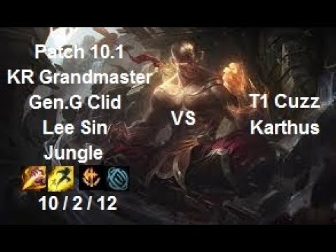 Gen.G Clid - Lee Sin Jungle vs Karthus - T1 Cuzz - KR Grandmaster 378 LP - Patch 10.1