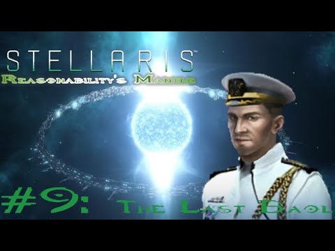 Stellaris: Responsibility's Mantle - Episode 9 | The Last Baol