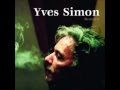 Yves Simon -un jour on dit-