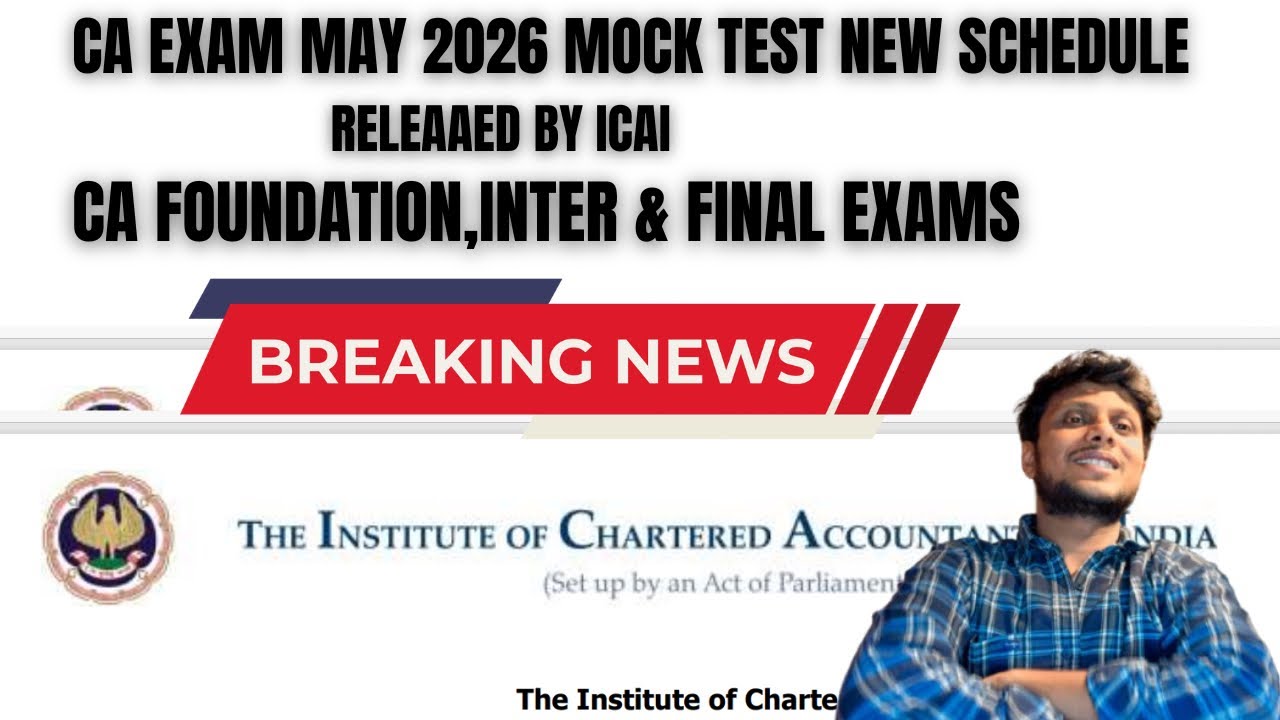 CA Exam May 2026 Mock test new schedule Released by ICAI | CA Foundation,Inter & Final