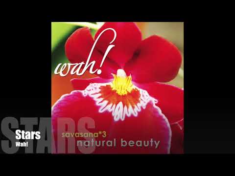 Wah! SAVASANA 3: NATURAL BEUATY - Stars