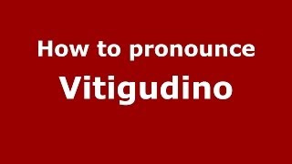How to pronounce Vitigudino