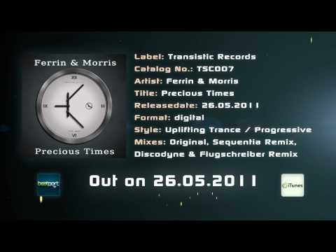 Ferrin & Morris - Precious Times (Original Mix)