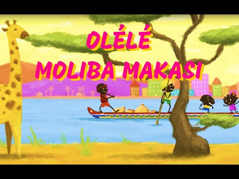 Olélé moliba makasi - Chanson africaine pour les enfants (avec paroles)