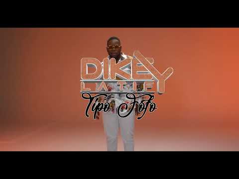 Dikey Latify - Tipo Fofo (Official Video)