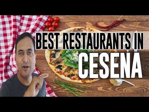 Best Restaurants and Places to Eat in Cesena, Italy
