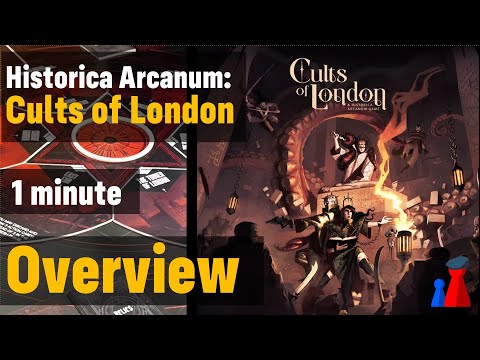 Historica Arcanum: Cults of London -1 minute Overview - Peaky Boardgamer