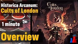 Historica Arcanum: Cults of London -1 minute Overview - Peaky Boardgamer