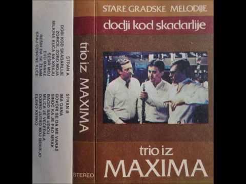 Trio iz Maxima - Govori se da me varaš