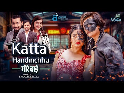 Katta Handinchhu - GORE DAI | Official Music Video | Khem Century & Asmita Adhikari |