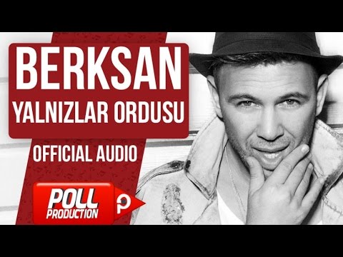 Berksan - Yalnızlar Ordusu - (Official Audio)