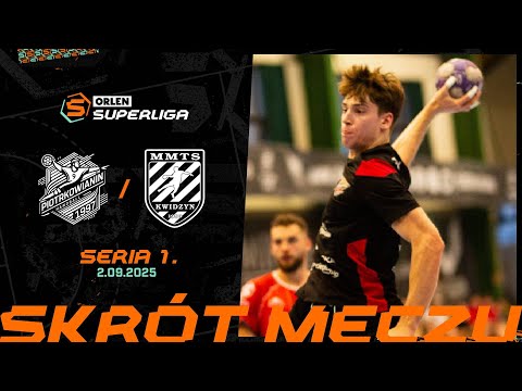 PIOTRKOWIANIN PIOTRKÓW TRYB. - ENERGA BANK PBS MMTS KWIDZYN | SKRÓT | 1. SERIA (2025/26)
