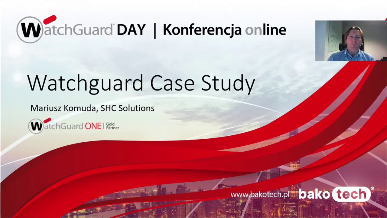WatchGuard Day 2020 | Case Study - SHC Solutions