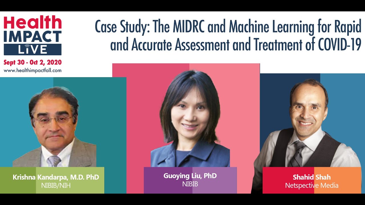 HealthIMPACT Live Presents: Case Study: The MIDRC and Machine Learning for Rapid and Accurate