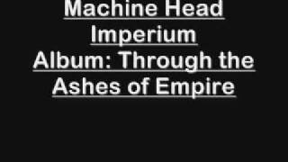 Machine Head - Imperium [Studio Version]
