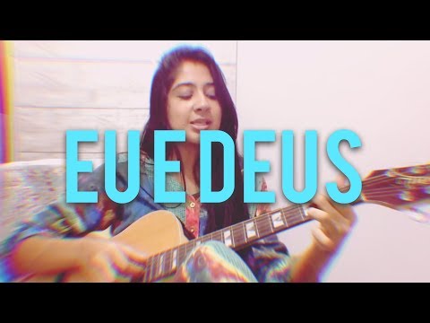 Eu E Deus video