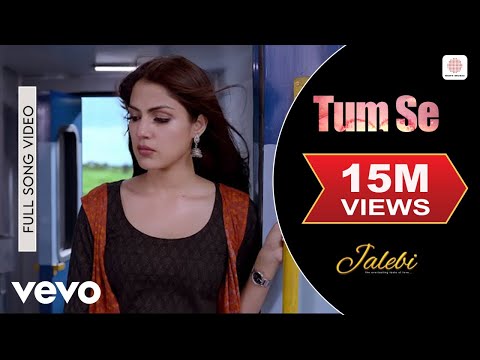 Tum Se Full Video - Jalebi | Jubin Nautiyal | Rhea & Varun | Samuel & Akanksha