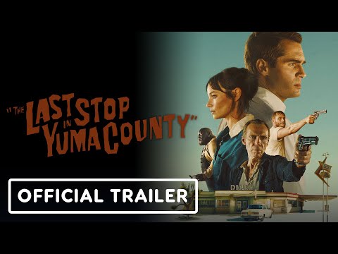 The Last Stop in Yuma County - Official Trailer (2024)