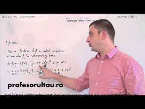 Inele de polinoame   teorema impartirii cu rest   aplicatii   partea 1 - profesorultau.ro