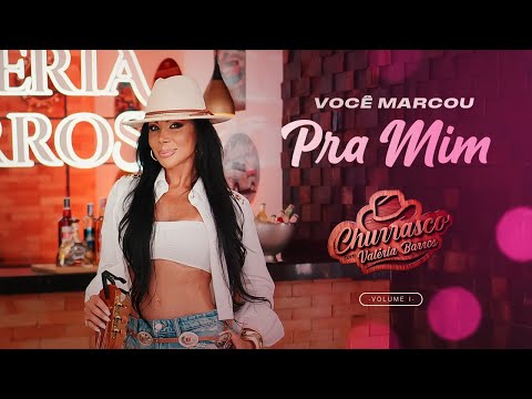 Valéria Barros | Você Marcou Pra Mim  - Churrasco Com Valéria Barros