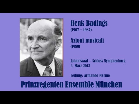 Henk Badings - Azioni musicali -