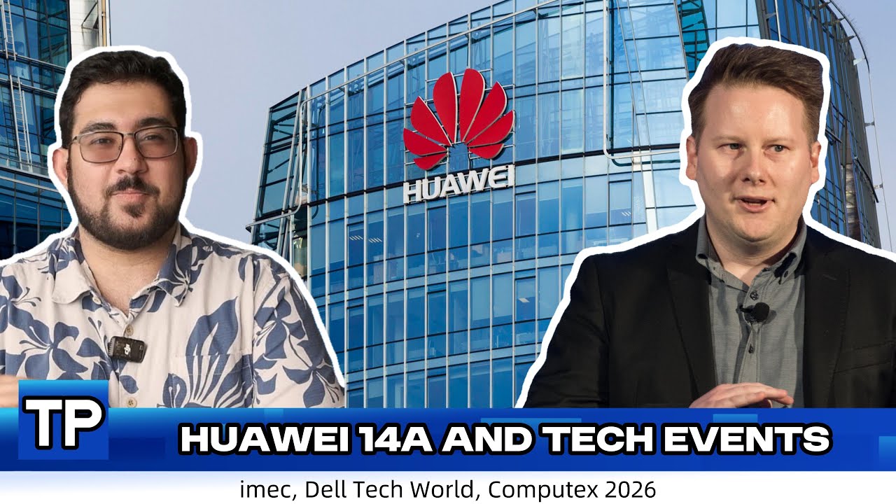 Huawei 14A – Real or Wishful Thinking? // The Tech Poutine 25th May 2026