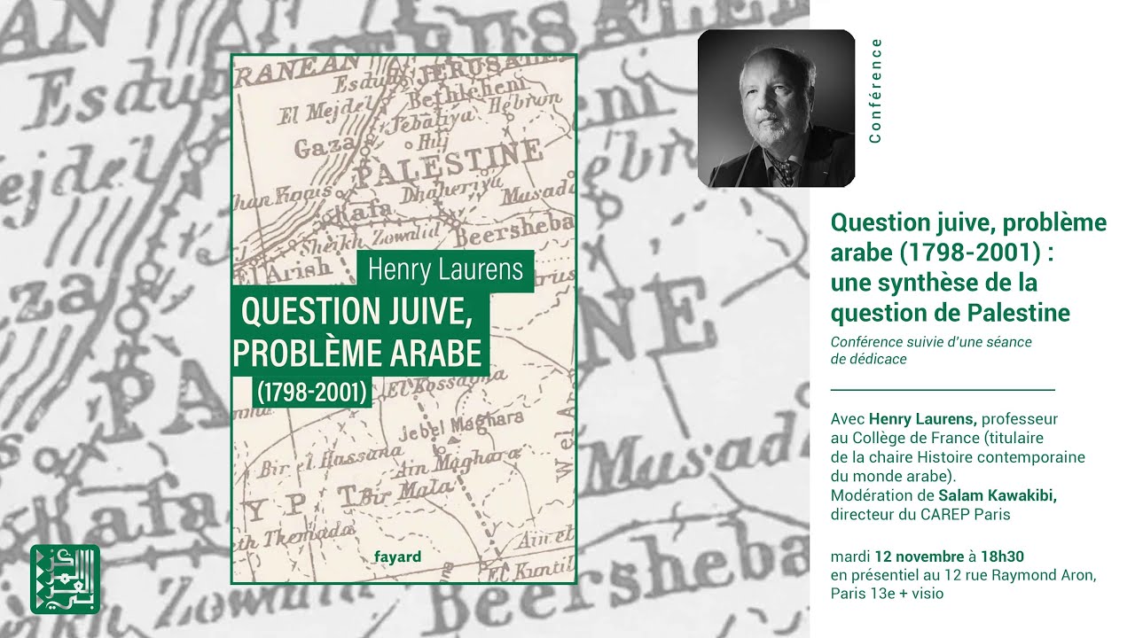 CONFÉRENCE | Question juive, problème arabe (1798-2001) : une synthèse de la question de Palestine