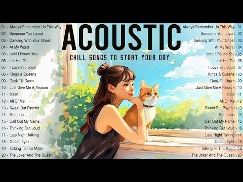 Acoustic Love Songs 2024 Cover 🌿 Chill English Love Songs Music 2024 New Songs to Enjoy Your Day