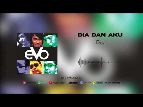 Evo - Dia dan Aku (Official Audio)