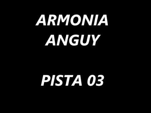 ARMONIA ANGUY PISTA 03 - AMOR SINCERO - YA FUISTE
