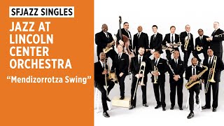 SFJAZZ Singles: Jazz at Lincoln Center Orchestra w/ Wynton Marsalis perform "Mendizorrotza Swing"